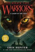 Warriors: The Broken Code #6: A Light in the Mist Cover des Buches Warriors: The Broken Code #6: A Light in the Mist (ISBN: 9780062823885)