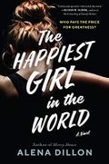 The Happiest Girl in the World: A Novel Cover des Buches The Happiest Girl in the World: A Novel (ISBN: 9780063019041)