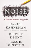 Noise: A Flaw in Human Judgment Cover des Buches Noise: A Flaw in Human Judgment (ISBN: 9780316266659)
