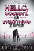 Hello, Goodbye, and Everything in Between Cover des Buches Hello, Goodbye, and Everything in Between (ISBN: 9780316334426)