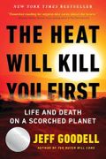 The Heat Will Kill You First: Life and Death on a Scorched Planet Cover des Buches The Heat Will Kill You First: Life and Death on a Scorched Planet (ISBN: 9780316497558)