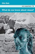 What Do We Know about Jesus? Cover des Buches What Do We Know about Jesus? (ISBN: 9780334051695)