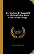 GER-EINFLUSS DER SEEMACHT AUF Cover des Buches GER-EINFLUSS DER SEEMACHT AUF (ISBN: 9780353816671)