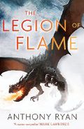 The Legion of Flame: Book Two of the Draconis Memoria Cover des Buches The Legion of Flame: Book Two of the Draconis Memoria (ISBN: 9780356506418)