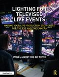 Lighting for Televised Live Events: Making Your Live Production Look Great for the Eye and the Camera Cover des Buches Lighting for Televised Live Events: Making Your Live Production Look Great for the Eye and the Camera (ISBN: 9780367256661)