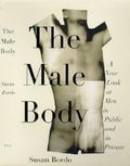 The Male Body: A New Look at Men in Public and Private Cover des Buches The Male Body: A New Look at Men in Public and Private (ISBN: 9780374280659)