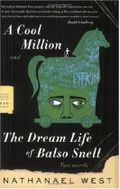 A Cool Million and the Dream Life of Balso Snell: Two Novels Cover des Buches A Cool Million and the Dream Life of Balso Snell: Two Novels (ISBN: 9780374530273)