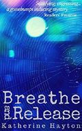 Breathe and Release Cover des Buches Breathe and Release (ISBN: 9780473330569)
