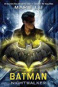Batman: Nightwalker Cover des Buches Batman: Nightwalker (ISBN: 9780525578567)
