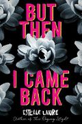 But Then I Came Back Cover des Buches But Then I Came Back (ISBN: 9780544531260)