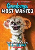Frankenstein's Dog (Goosebumps Most Wanted #4) Cover des Buches Frankenstein's Dog (Goosebumps Most Wanted #4) (ISBN: 9780545418010)