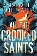 All the Crooked Saints Cover des Buches All the Crooked Saints (ISBN: 9780545930802)