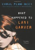 What Happened to Lani Garver Cover des Buches What Happened to Lani Garver (ISBN: 9780547546513)