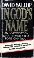 In God's Name: An Investigation into the Murder of Pope John Paul I Cover des Buches In God's Name: An Investigation into the Murder of Pope John Paul I (ISBN: 9780552132886)