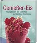 Genießer-Eis für Diabetiker + Laktose-Intoleranz Cover des Buches Genießer-Eis für Diabetiker + Laktose-Intoleranz (ISBN: 9780600000006)