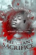 The Reluctant Sacrifice Cover des Buches The Reluctant Sacrifice (ISBN: 9780692511008)