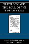 Theology and the Soul of the Liberal State (Graven Images) Cover des Buches Theology and the Soul of the Liberal State (Graven Images) (ISBN: 9780739126189)