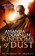 The Kingdoms Of Dust: The Necromancer Chronicles: Book Three Cover des Buches The Kingdoms Of Dust: The Necromancer Chronicles: Book Three (ISBN: 9780748124602)