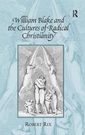 William Blake and the Cultures of Radical Christianity Cover des Buches William Blake and the Cultures of Radical Christianity (ISBN: 9780754656005)
