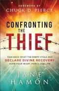 Confronting the Thief: Take Back What the Enemy Stole and Declare Divine Recovery over Your Heart, Family, and Life Cover des Buches Confronting the Thief: Take Back What the Enemy Stole and Declare Divine Recovery over Your Heart, Family, and Life (ISBN: 9780800772451)