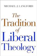The Tradition of Liberal Theology Cover des Buches The Tradition of Liberal Theology (ISBN: 9780802869814)