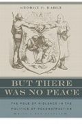 But There Was No Peace Cover des Buches But There Was No Peace (ISBN: 9780820330112)