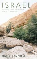 Israel and the Land Promise in Biblical Prophecy Cover des Buches Israel and the Land Promise in Biblical Prophecy (ISBN: 9781069328922)