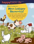 Malbuch für Kinder ab 2: Mein lustiger Bauernhof: Süßes Ausmalbuch mit Kühen, Pferden, Hühnern, Schafen und vielen mehr (auch für Kindergarten und ... Zugang zu über 700 weiteren Motiven als PDF Cover des Buches Malbuch für Kinder ab 2: Mein lustiger Bauernhof: Süßes Ausmalbuch mit Kühen, Pferden, Hühnern, Schafen und vielen mehr (auch für Kindergarten und ... Zugang zu über 700 weiteren Motiven als PDF (ISBN: 9781070901718)