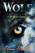 Wolf: In your Heart Cover des Buches Wolf: In your Heart (ISBN: 9781072938767)