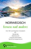 Norwegisch lernen mal anders - Die 100 wichtigsten Vokabeln: Für Reisende, Abenteurer, Digitale Nomaden, Sprachenbegeisterte Cover des Buches Norwegisch lernen mal anders - Die 100 wichtigsten Vokabeln: Für Reisende, Abenteurer, Digitale Nomaden, Sprachenbegeisterte (ISBN: 9781076070210)