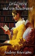 Lord Livesey und sein Blaustrumpf Cover des Buches Lord Livesey und sein Blaustrumpf (ISBN: 9781079073034)