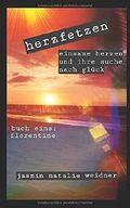 herzfetzen - einsame herzen und ihre suche nach glück: buch eins: florentine Cover des Buches herzfetzen - einsame herzen und ihre suche nach glück: buch eins: florentine (ISBN: 9781095878811)