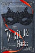 These Vicious Masks Cover des Buches These Vicious Masks (ISBN: 9781250078025)
