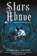 Stars Above: A Lunar Chronicles Collection Cover des Buches Stars Above: A Lunar Chronicles Collection (ISBN: 9781250774064)
