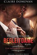 Studentenjob: Begleitdame: Buch Eins (Eine romantische Trilogie 1) Cover des Buches Studentenjob: Begleitdame: Buch Eins (Eine romantische Trilogie 1) (ISBN: 9781370852918)
