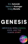 Genesis: Artificial Intelligence, Hope, and the Human Spirit Cover des Buches Genesis: Artificial Intelligence, Hope, and the Human Spirit (ISBN: 9781399819114)