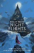 Mortal Engines 5. Night Flights Cover des Buches Mortal Engines 5. Night Flights (ISBN: 9781407186740)
