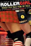 Rollergirl: Totally True Tales from the Track Cover des Buches Rollergirl: Totally True Tales from the Track (ISBN: 9781416538554)
