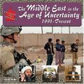 The Middle East in the Age of Uncertainty, 1991-Present (The Making of the Middle East) Cover des Buches The Middle East in the Age of Uncertainty, 1991-Present (The Making of the Middle East) (ISBN: 9781422201763)