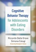 Cognitive Behavior Therapy for Adolescents with Eating Disorders Cover des Buches Cognitive Behavior Therapy for Adolescents with Eating Disorders (ISBN: 9781462542734)