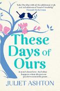These Days of Ours Cover des Buches These Days of Ours (ISBN: 9781471155055)