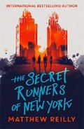 The Secret Runners of New York Cover des Buches The Secret Runners of New York (ISBN: 9781471407956)