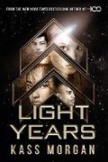 Light Years: the thrilling new novel from the author of The 100 series: Light Years Book One Cover des Buches Light Years: the thrilling new novel from the author of The 100 series: Light Years Book One (ISBN: 9781473663398)