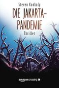Die Jakarta-Pandemie Cover des Buches Die Jakarta-Pandemie (ISBN: 9781477828632)