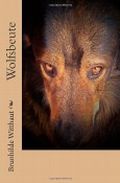 Wolfsbeute Cover des Buches Wolfsbeute (ISBN: 9781478181323)