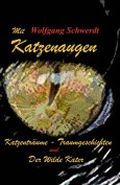 Mit Katzenaugen: Träumkatzen und der Wilde Kater Cover des Buches Mit Katzenaugen: Träumkatzen und der Wilde Kater (ISBN: 9781479108138)
