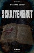 Schattenbrut Cover des Buches Schattenbrut (ISBN: 9781484996102)