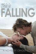 This Is Falling: Volume 1 (The Falling Series) Cover des Buches This Is Falling: Volume 1 (The Falling Series) (ISBN: null)