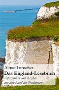 Das England-Lesebuch: Impressionen und Rezepte aus dem Land der Traditionen Cover des Buches Das England-Lesebuch: Impressionen und Rezepte aus dem Land der Traditionen (ISBN: 9781502714619)