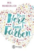 Mein Herz tanzt Farben Cover des Buches Mein Herz tanzt Farben (ISBN: 9781503942158)